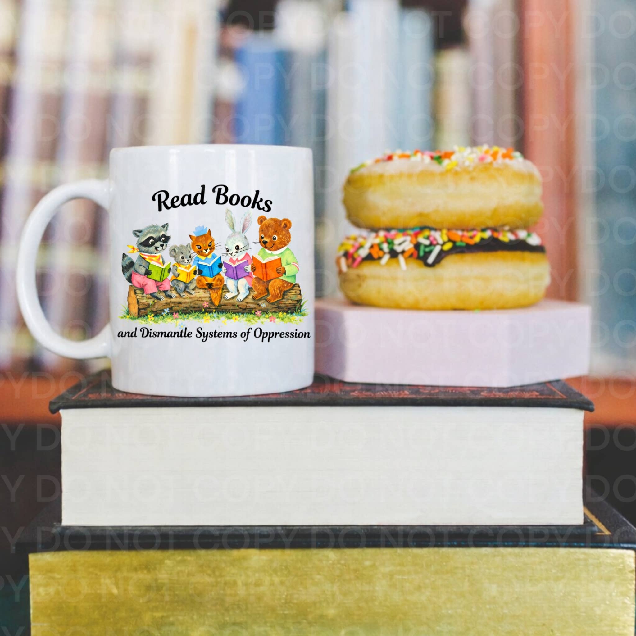Read Books & Dismantle Systems of Oppression, Bookish Mug