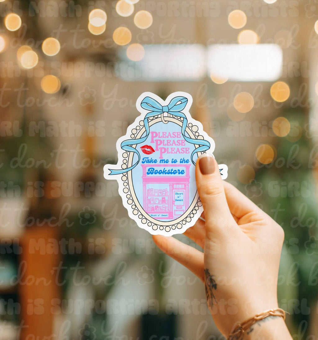 Please Take me to the Bookstore Sticker